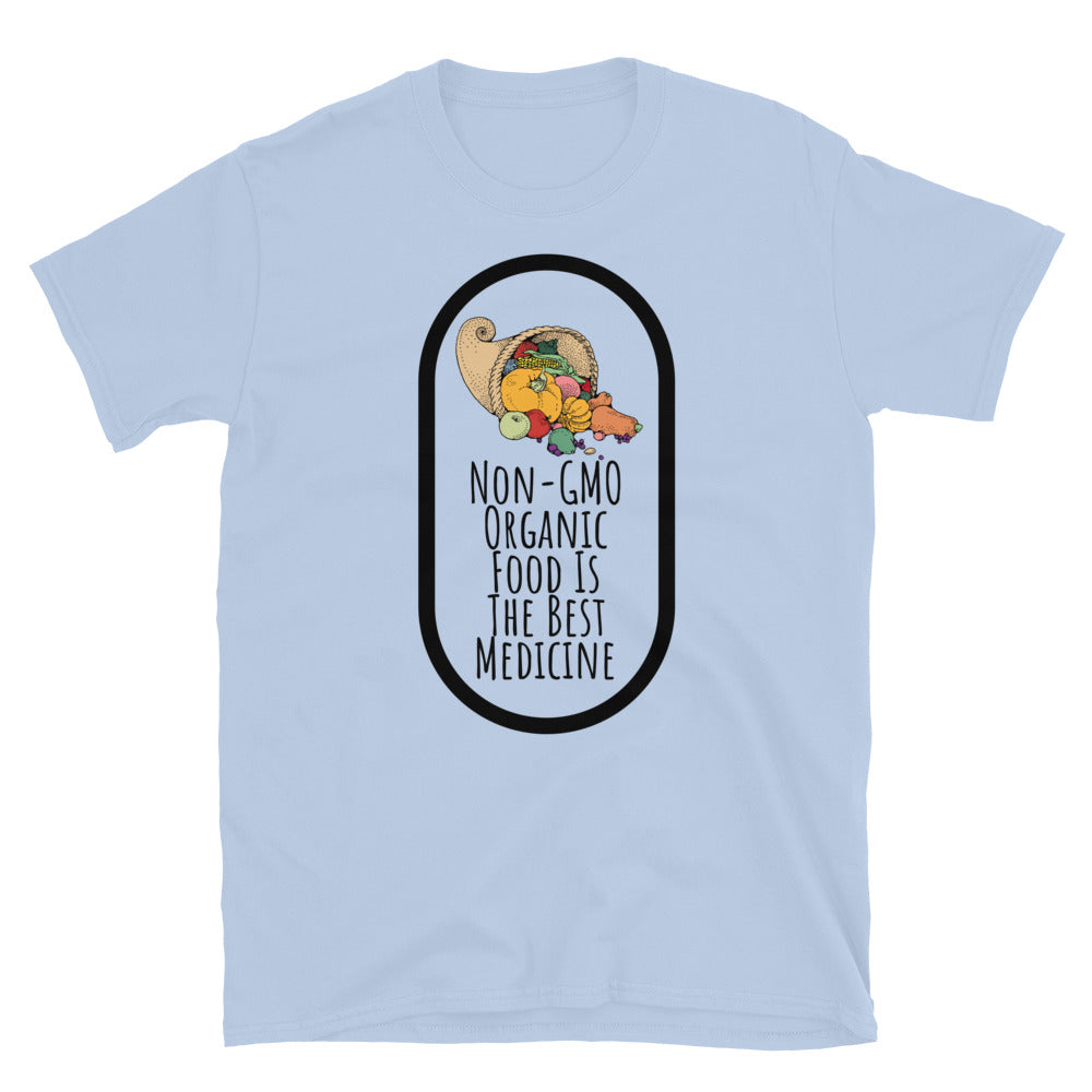 Non-GMO Organic Food Is The Best Medicine TShirt - Light Blue Color - https://ascensionemporium.net